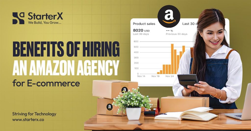 Benefits of Hiring an Amazon Agency for E-commerce Growth