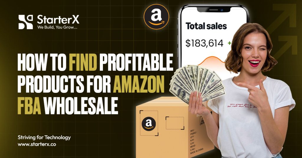 How to Find Profitable Products for Amazon FBA Wholesale