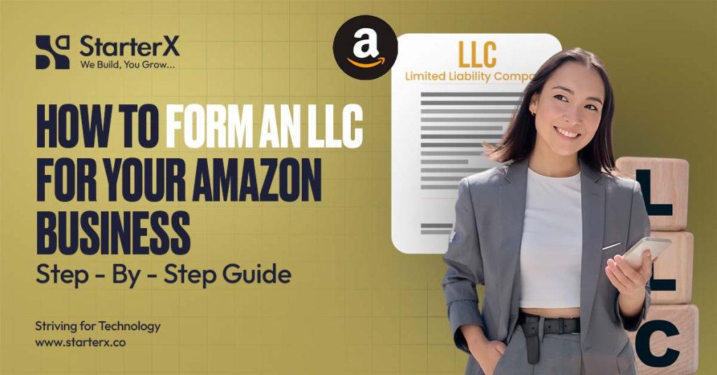 How to Form an LLC for Your Amazon Business (Step-by-Step Guide)