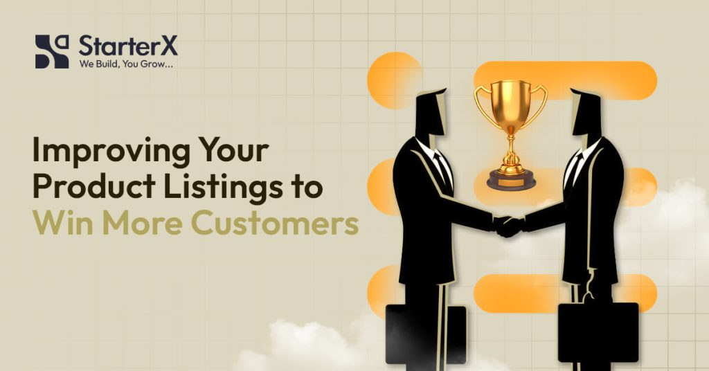 Improving Your Product Listings to Win More Customers
