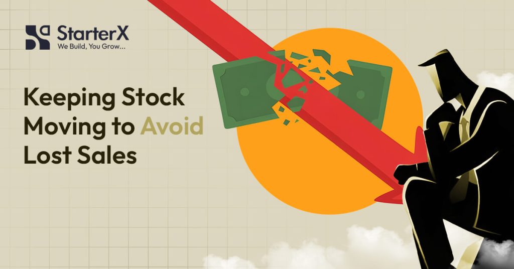 Keeping Stock Moving to Avoid Lost Sales