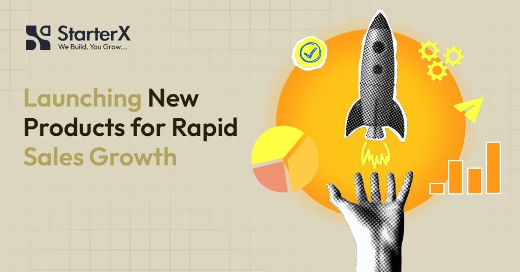 Launching New Products for Rapid Sales Growth
