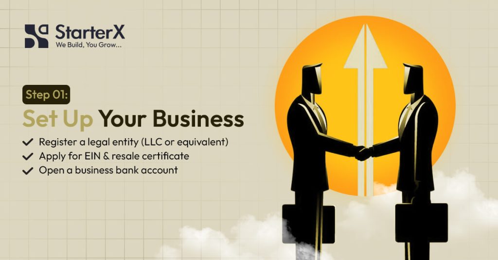 Step 1 – Set Up Your Business