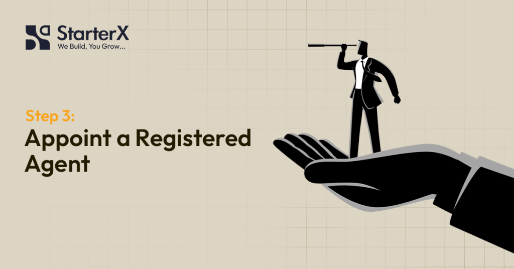 Step 3: Appoint a Registered Agent