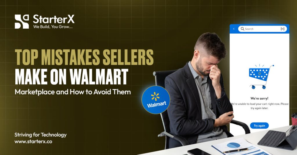 Top Mistakes Sellers Make on Walmart Marketplace (and How to Avoid Them)