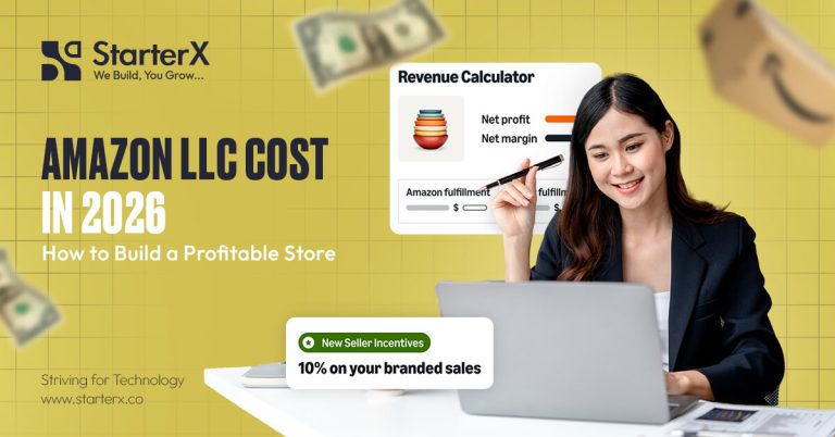 Amazon LLC Cost in 2026: Full Breakdown (State-by-State) - StarterX
