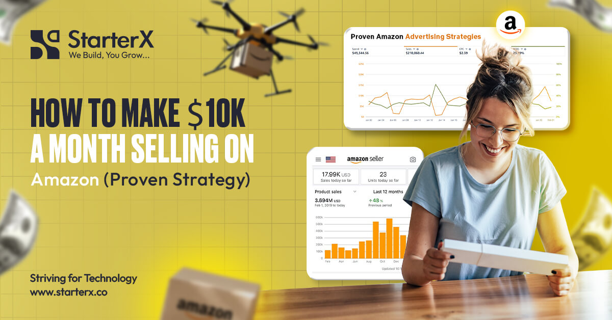 How to Make $10K a Month Selling on Amazon (Proven Strategy)