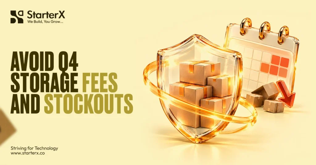 how to avoid Q4 Amazon storage fees and stockouts
