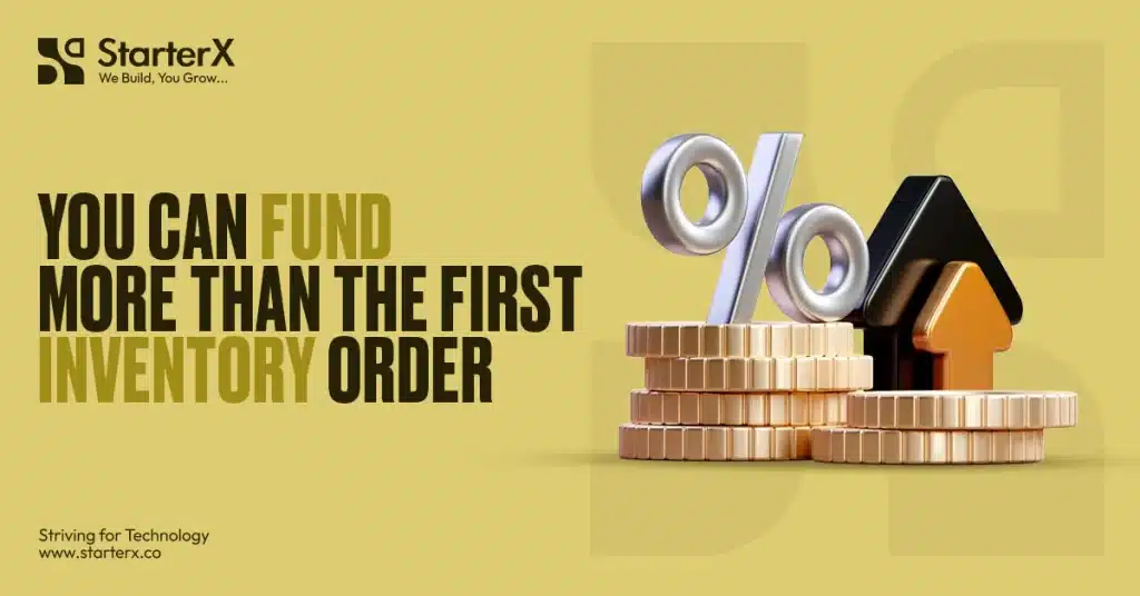 StarterX banner about funding beyond the first inventory order, featuring stacked coins, a percentage symbol, and upward arrows.
